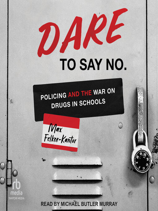 Title details for DARE to Say No by Max Felker-Kantor - Available